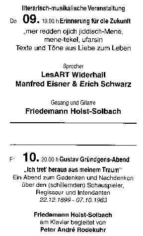 Bellevue Theater Kunst + Kultur in Tiergarten: Erinnerung für die Zukunft: Erich S. und Manfred E. am 9. 11. 2006 und ein Gustaf Gründgens-Abend mit Peter André R. am Klavier am 10. 11. 2006 (Quelle: Andreas Weigelt, Programmfaltblatt des Bellevue)
