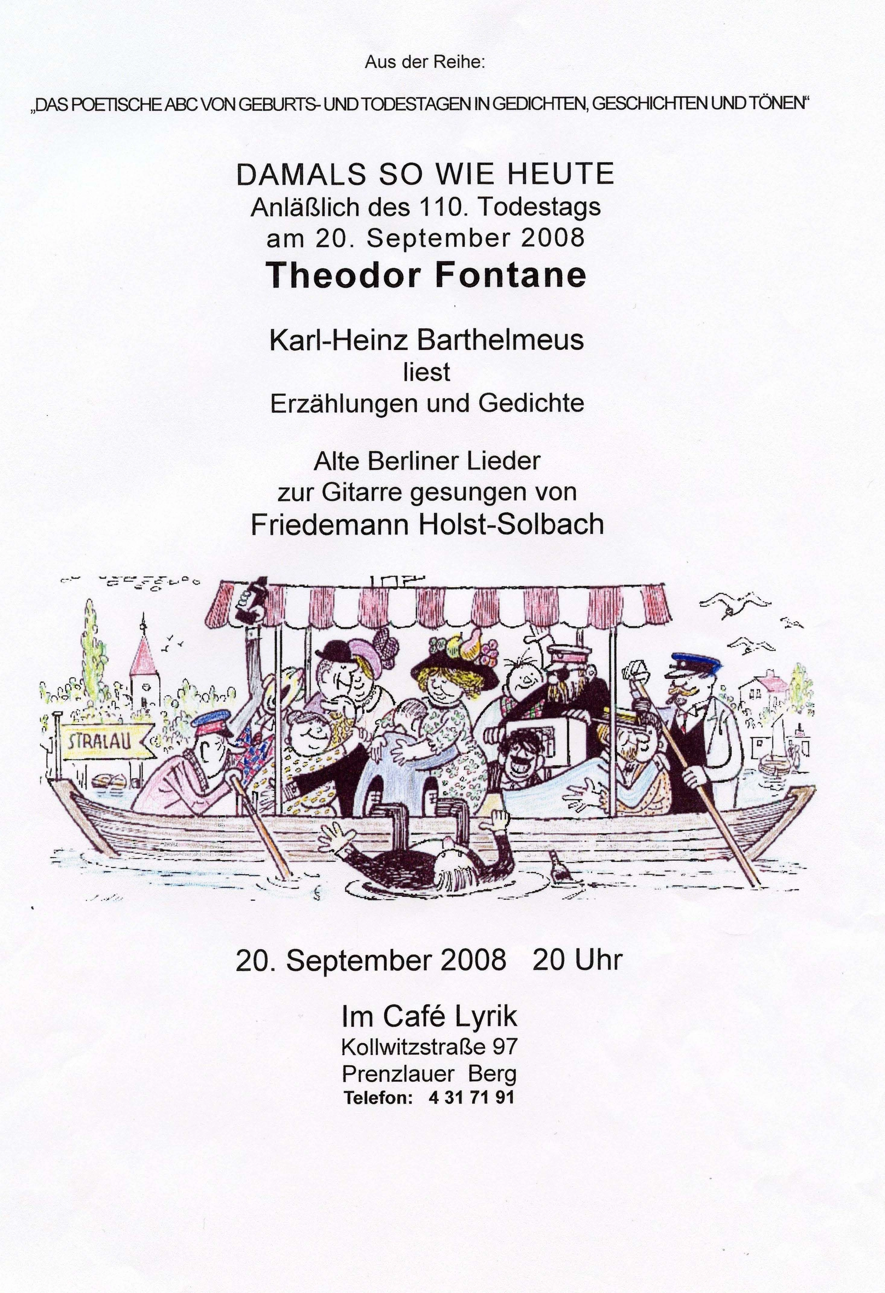 Theodor Fontane mit Karl-Heinz Barthelmeus, 20. 9. 2008 (Quelle: Plakate Karl-Heinz B., Manfred E.)